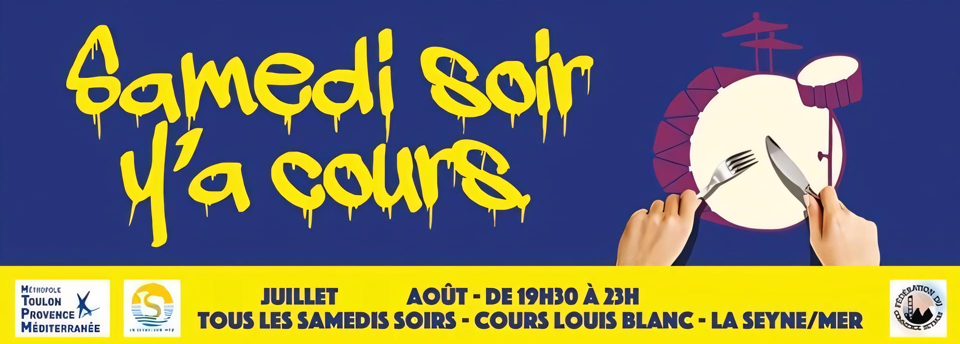 La Seyne: "Samedi soir, y'a Cours !" en Juillet & Août 2023 -